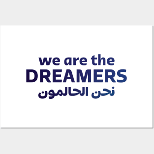 We Are The Dreamers Posters and Art